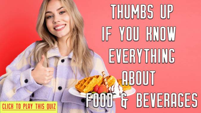 Food & Beverages Quiz