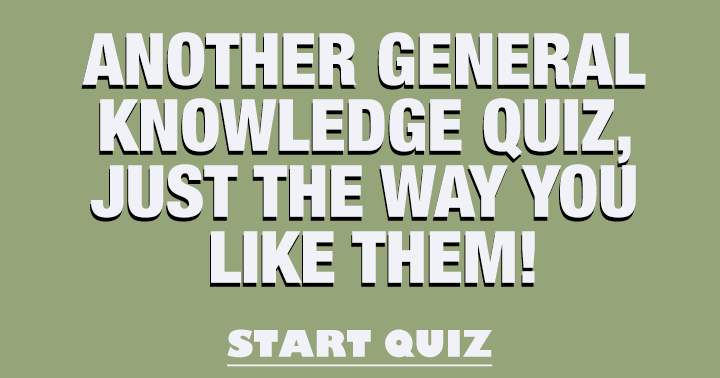 Banner for Another General Knowledge Quiz