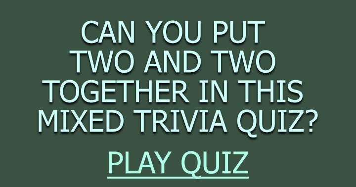 Banner for Put two and two together in this General Knowledge Quiz