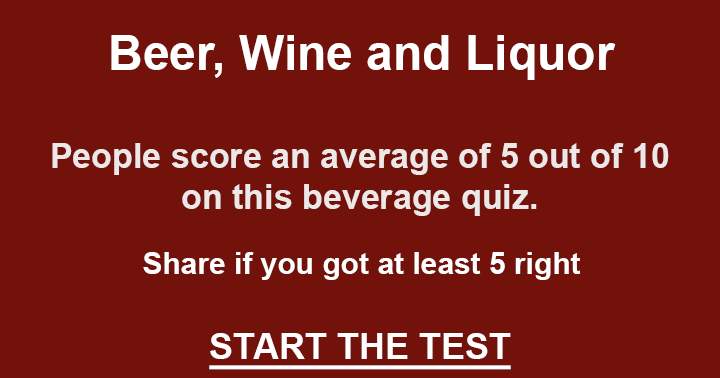 Banner for Do you like a Beer, Wine or Liquor? Then try this quiz and show us if your brain cells still work.