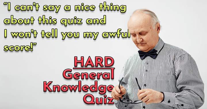 HARD General Knowledge Quiz