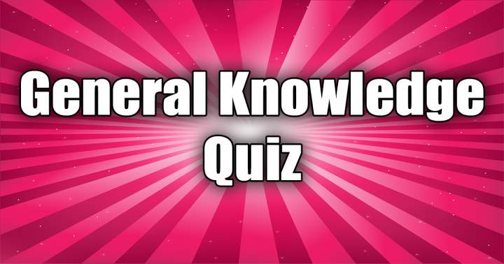 Banner for Quiz on General Knowledge