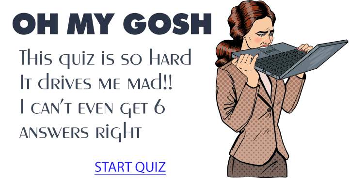 Banner for This quiz is incredibly difficult and will make you go insane.