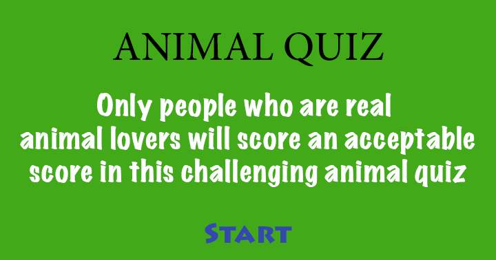 Banner for Is it possible for you to achieve a score of 70% in this Animal quiz?