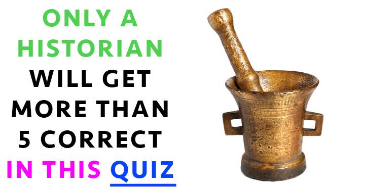 Banner for Only a Historian can achieve more than 5 correct answers.