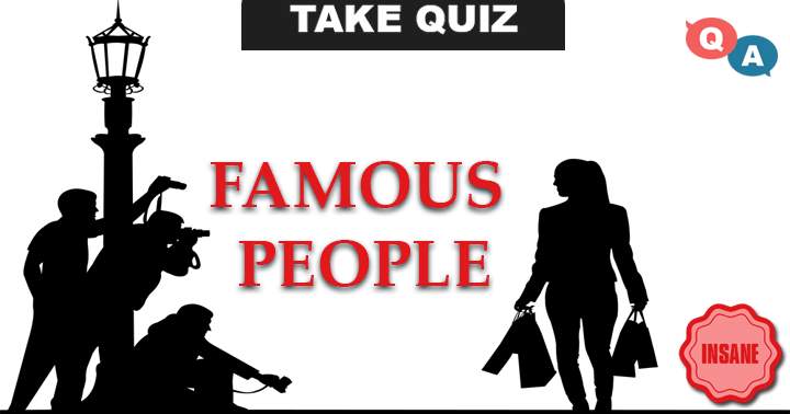 Banner for 10 Questions about famous People most of you can't answer