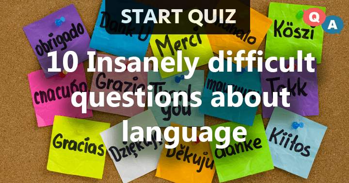 Banner for Language! 10 questions that are insanely difficult!