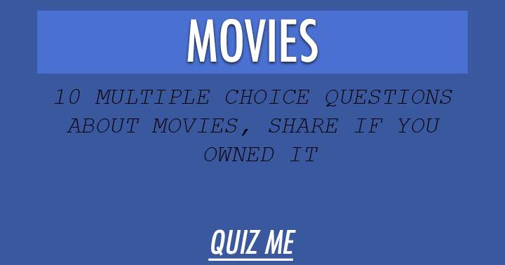 Banner for Share if you have the 10 multiple choice questions about Movies.