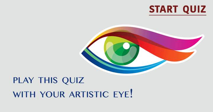 Banner for You really need an artistic eye to do this hard art quiz!