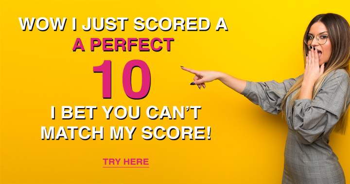 Banner for Attempt to achieve a perfect score of 10.