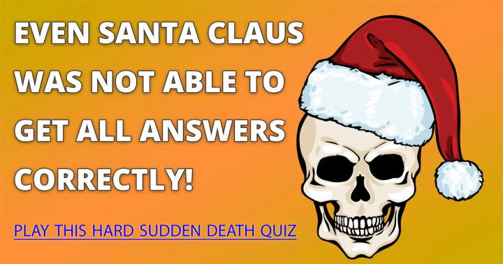 Banner for Santa Claus also failed to pass the sudden death quiz.