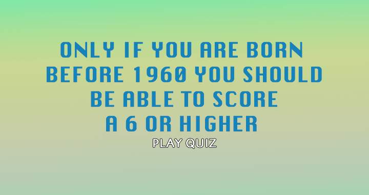 Banner for Those born before 1960 are eligible to win this quiz!