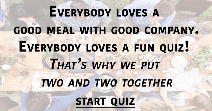 Banner for We put two and two together in this Food and Beverage Quiz