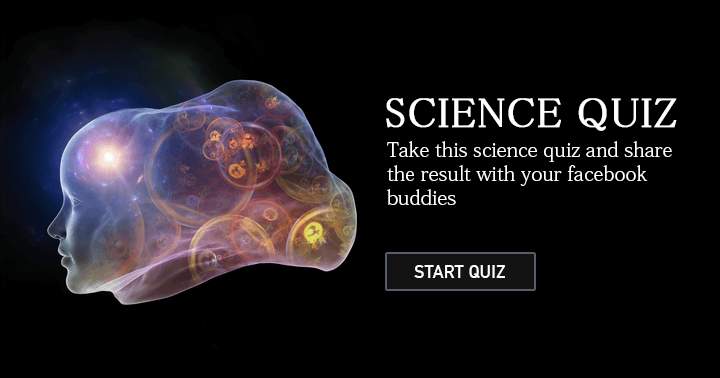 Banner for Finish the science quiz and post your results on Facebook so your friends can see them.