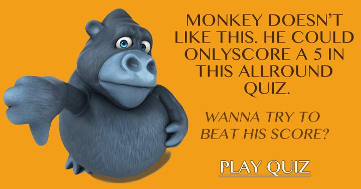 Banner for This quiz is so hard we think you won't be able to beat the monkey's score! 