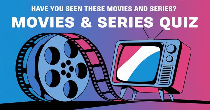 Movies & Series Quiz