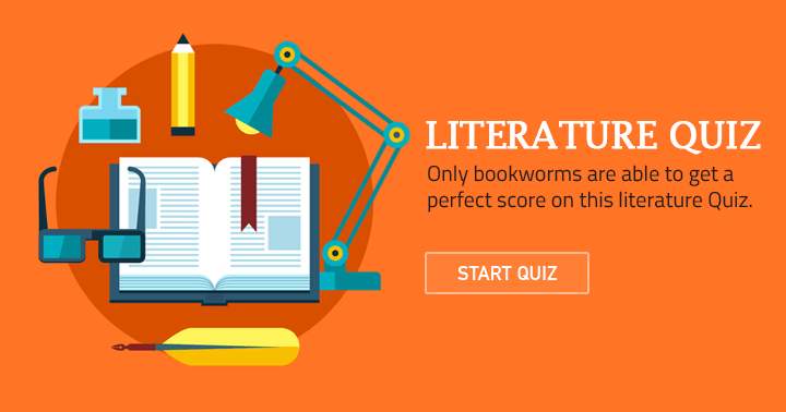 Banner for Test Your Literary Knowledge: Consider Yourself a Bookworm?