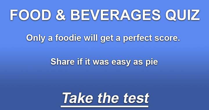 Banner for Only a true foodie will get a perfect score in this Food Quiz