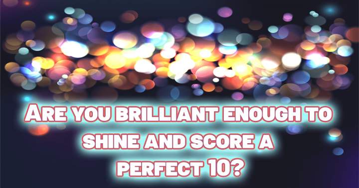 Banner for Only a genius can achieve a perfect score of 10!