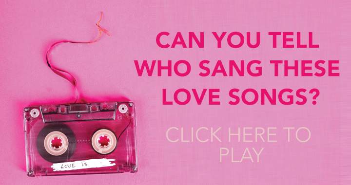 Nobody can score a 6 or better in this love song quiz
