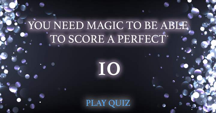 Banner for This quiz is so hard that you need magic to score a 10