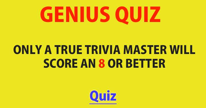 Banner for Only a trivia master will score an 8