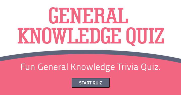 Banner for Fun general knowledge quiz. Share if you liked it