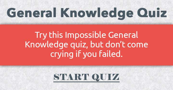 Banner for We dare you to try this impossible general knowledge quiz