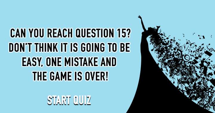 Banner for Play if you think you can reach question 15!