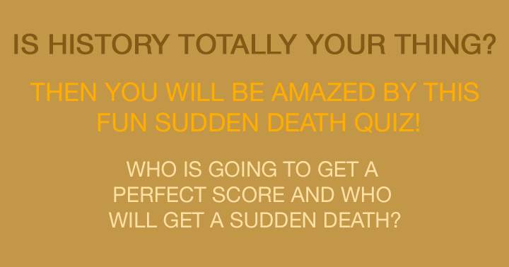 Banner for A Historical Sudden Death Quiz.