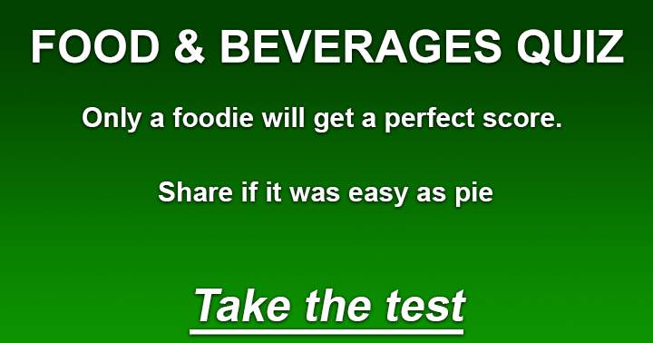 Banner for Only a foodie will get a perfect score. Share if you think this was a piece of cake.