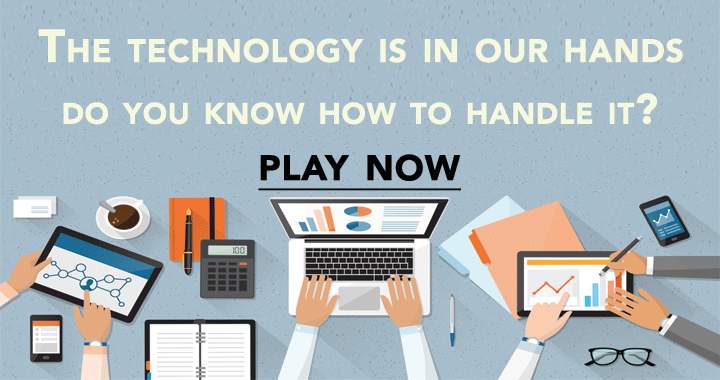 Banner for Do you know how to handle technology? 