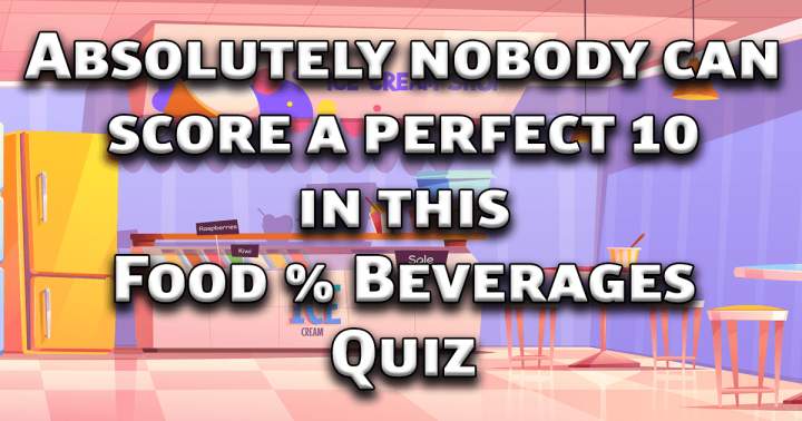 Banner for Food & Beverages Quiz