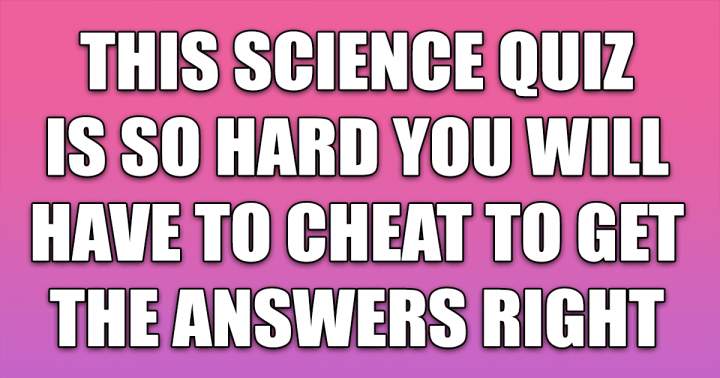 Hard Science Quiz