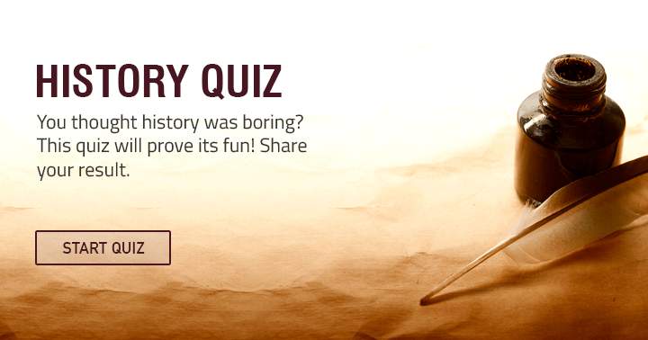 Banner for Very hard History quiz you probably will fail to succeed