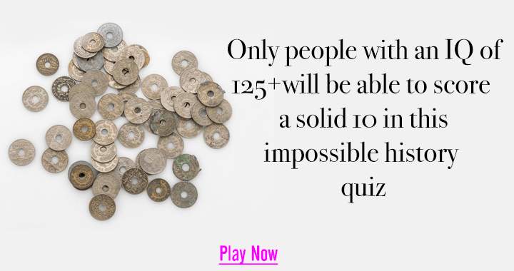 Banner for Test your IQ with this hard History quiz